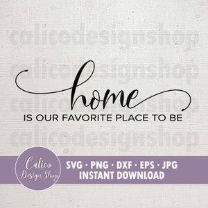家は私たちのお気に入りの場所です - 切り抜き用 SVG ファイル - Svg、Png、Dxf、Eps、Jpg