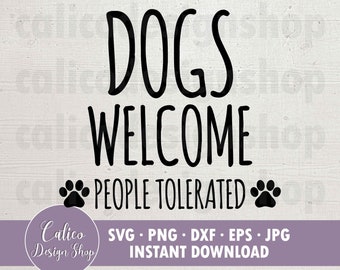 Perros bienvenidos, personas toleradas - Archivo SVG para cortar - Svg, Png, Dxf, Eps, Jpg