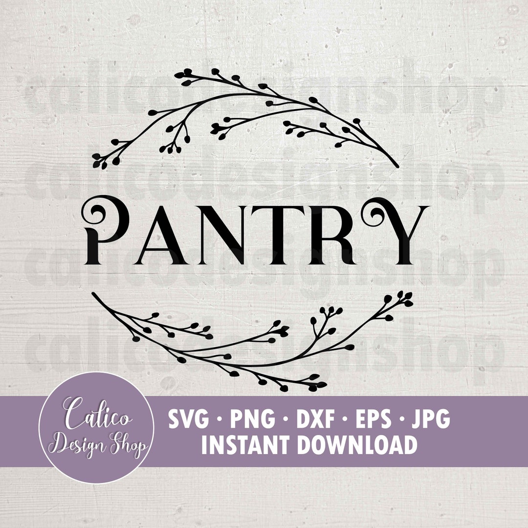 Pantry SVG File for Cutting Svg, Png, Dxf, Eps, Jpg Cricut Svg File