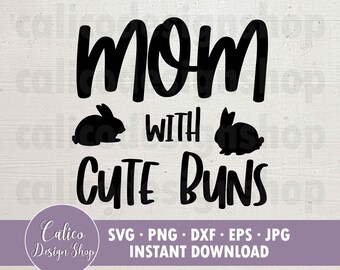 Mamá con lindos bollos Archivo SVG para cortar - Svg, Png, Dxf, Eps, Jpg / Conejo, Conejito, Mascota Conejito Camiseta SVG