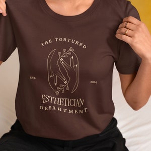 Tortured Esthetician Department Shirt, Cute Esthetician Shirt