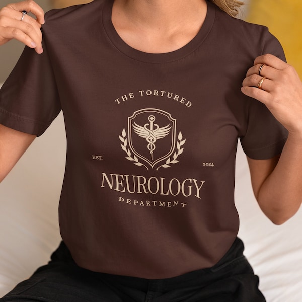 The Tortured Neurology Department, Cute Neurology Nurse Shirt, Cute Neurology Tech Shirt