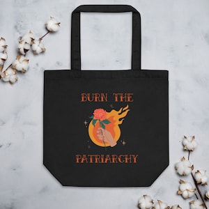 Burn the Patriarchy Eco Tote Bag, Feminist Tote Bag, Smash the Patriarchy, Feminist Gifts, Social Justice Tote,Fuck the Patriarchy