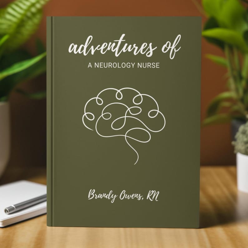 May include: A green hardcover journal with the title "adventures of a neurology nurse" in white cursive font. A white line drawing of a brain is centered on the cover. The name "Brandy Owens, RN" is printed in white cursive font at the bottom of the cover.
