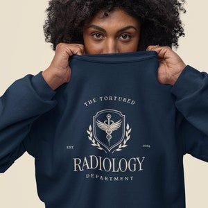 Tortured Radiology Department Sweatshirt, Radiology Sweatshirt, Radiology Tech Sweatshirt, Xray Sweatshirt