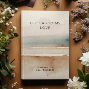 Cartas a mi amor: diario de duelo por la pérdida de una pareja, regalo conmemorativo personalizado para viudas, diario de condolencias tras la pérdida de un esposo o esposa