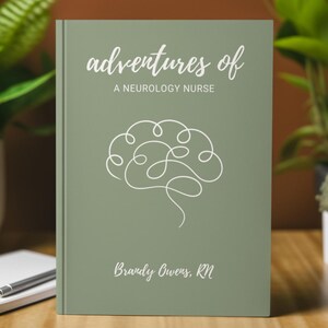 May include: A green journal with the text "adventures of a neurology nurse" and a white line drawing of a brain. The journal is titled "Brandy Owens, RN".