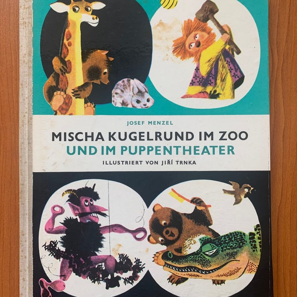 1966 Livre allemand pour enfants Mischa Kugelrund im Zoo und im Puppentheater Allemagne de l’Est vintage Rétro RDA Josef Menzel