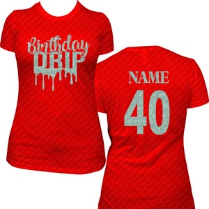 Birthday Drip Bling shirt, Custom Name and Age, Bling Shirt, Birthday Shirt Women, Bling Birthday Shirt, B day shirt, Birthday Tshirt