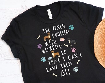 Funny Boxer Dog Shirt, Women Men, Boxer Dog Lover Gift, Boxer Dog T-shirt, Boxer Dog Top, Cute Boxer Dog Graphic Tee, Crazy Boxer Dog Lady