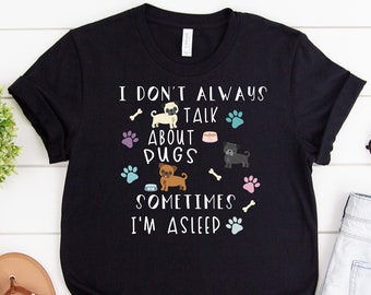 Funny Pug Shirt, Women Men, Pug Lover Gift, Pug T-shirt, Pug Top, Cute Pug Graphic Tee, Crazy Pug Lady, Explore Now!