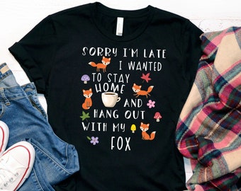 Fox T Shirt, Great Fox Lover Gift For Women and Men, Cute Fox Graphic, Fox Top, Crazy Fox Lady