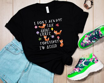 Fox T Shirt, Great Fox Lover Gift For Women and Men, Cute Fox Graphic, Fox Top, Crazy Fox Lady