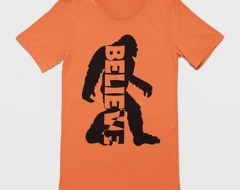 Bigfoot Graphic Tee, Believe Bigfoot Tshirt, Sasquatch Shirt; Believe T-Shirt