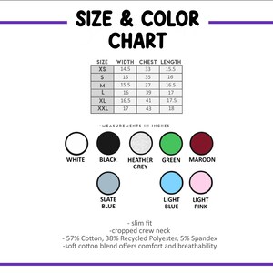 May include: A size and color chart for a slim fit, cropped crew neck garment. The chart lists sizes XS to XXL with width, chest, and length measurements in inches. Color options include white, black, heather grey, green, maroon, slate blue, light blue, and light pink. The material is 57% cotton, 38% recycled polyester, and 5% spandex.
