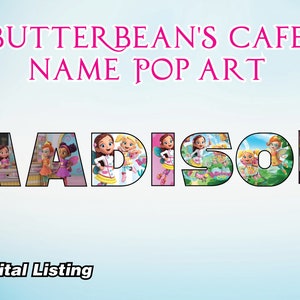 Personalized Butterbean's Name pop art,   Butterbean's cafe party, Butterbean's cafe birthday – Printable