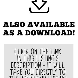 May include: A black and white download icon with the text "ALSO AVAILABLE AS A DOWNLOAD!" and instructions to click on the link in the listing's description to access the download.