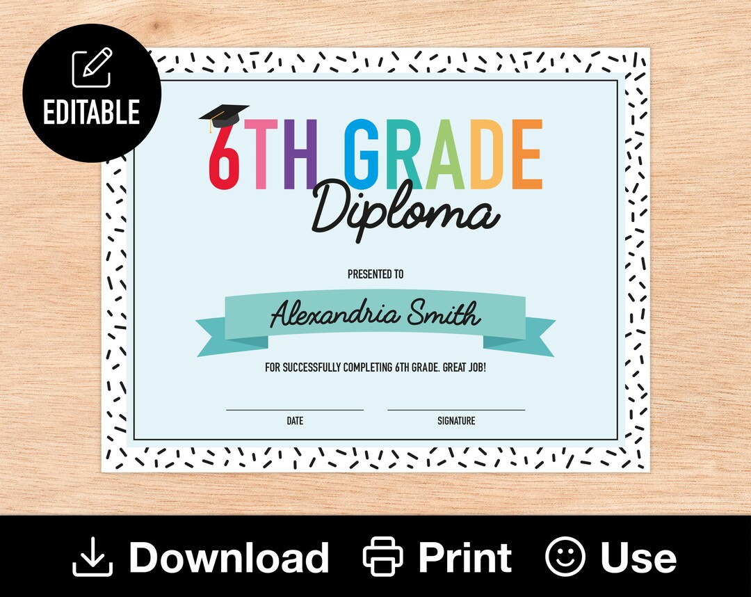 Editable 6th Grade Diploma, Printable Certificate for Class, End of ...