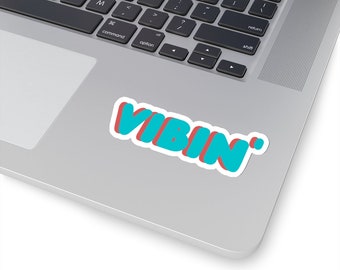 Vibin Text Aufkleber | Laptop Handytasche Notebook Wasserflasche Hydroflask Skateboard Aufkleber