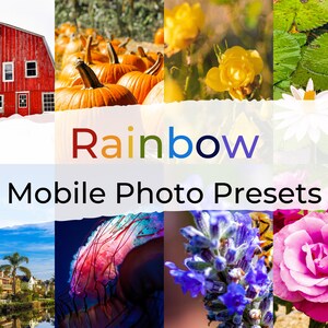 May include: A collage of colorful images showcasing the "Rainbow Mobile Photo Presets". The images include a red barn, pumpkins, yellow flowers, a white water lily, a blue sky, a jellyfish, lavender flowers, and a pink rose.