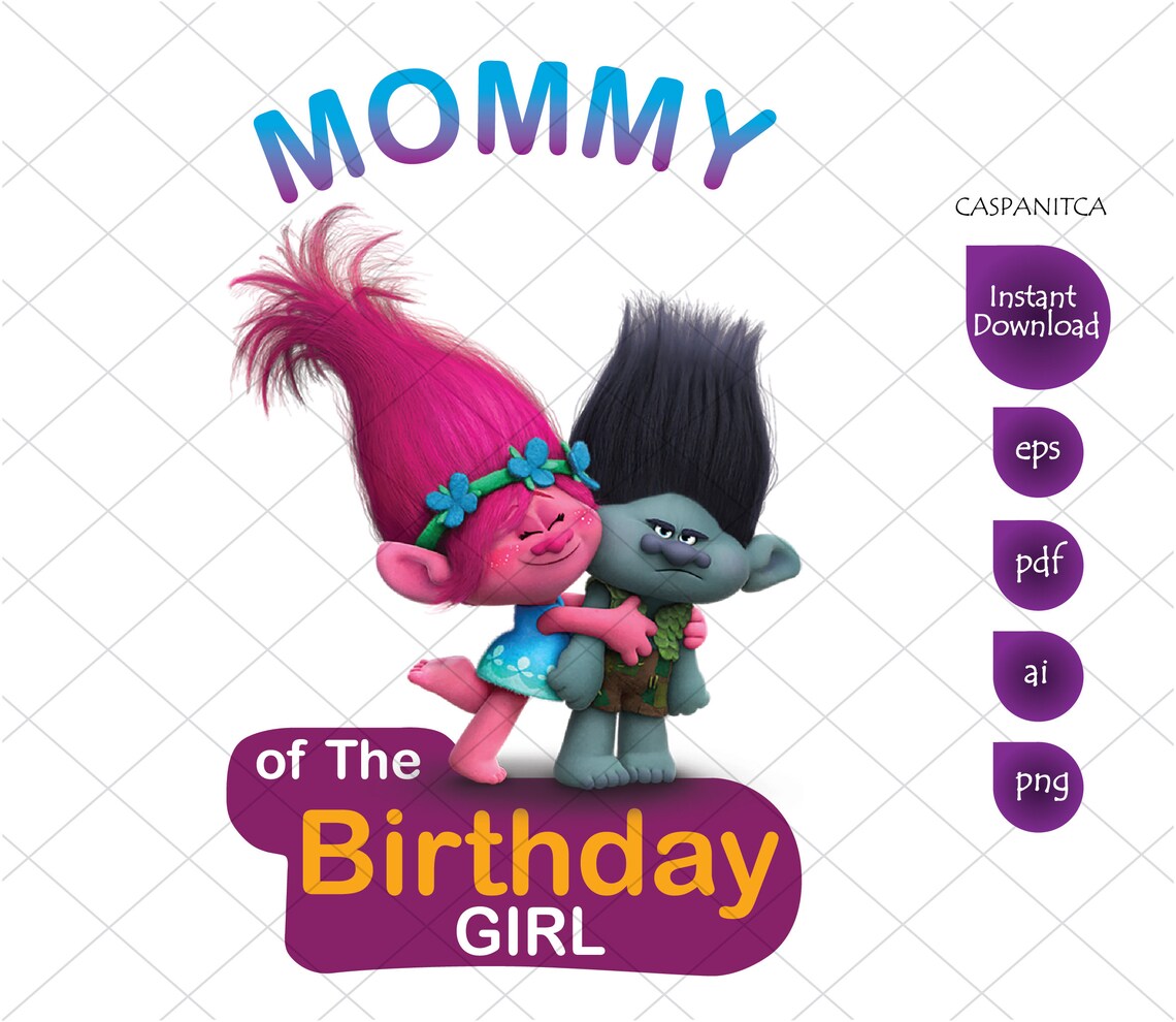 Mommy Trolls Birthday Girl Clipart Poppy Trolls Printable | Etsy