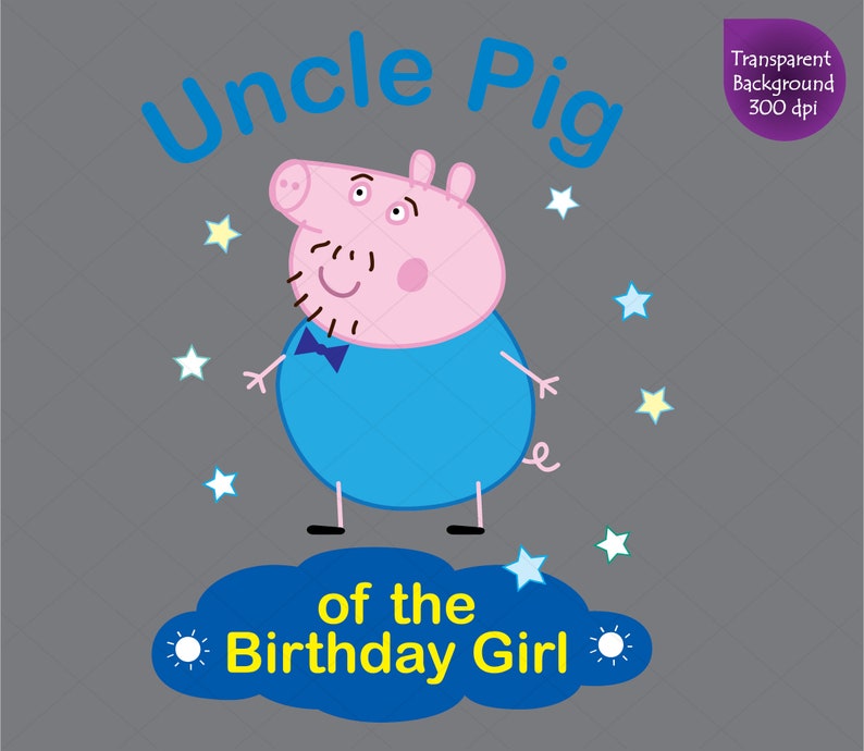 Download Uncle Pig of the Birthday Girl Clipart Peppa Pig svg | Etsy