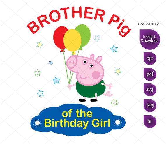 Download Brother Pig Of The Birthday Girl Clipart Peppa Pig Svg Etsy