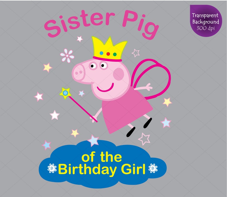 Sister Pig of the Birthday Girl Clipart Peppa Pig svg | Etsy