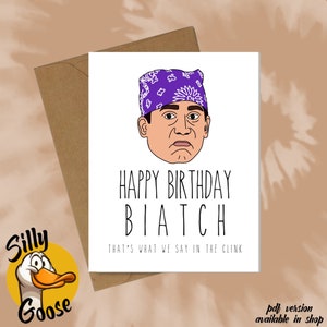 Happy Birthday Biatch Michael Scott Prison Mike - The Office Card