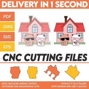 May include: A digital download of CNC cutting files for a house, two bears, and two keychains. The bears are wearing sunglasses and holding coffee cups. The text "DUDU AND BUBU DRINKS COFFEEV KEYCHAINS AND BACKGROUND CUTS" is at the bottom of the image.