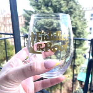 The Broadway Collection: FIDDLER on the ROOF Inspired Wine Glass