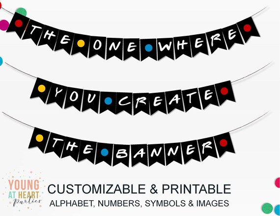 Custom Friends Banner, Friends Themed Party Banner, Friends Party Decorations, Bridal Shower, Birthday, Baby Shower, Instant Download Il_570xn