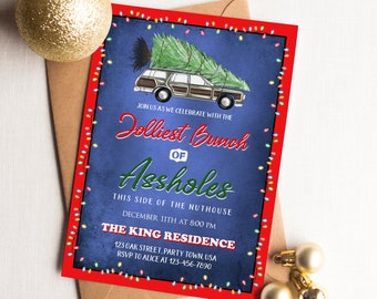 EDITABLE Christmas Vacation Holiday Invitation Jolliest Bunch Of A**holes This Side Of The Nuthouse Hap-Hap-Happiest Christmas Party Invite