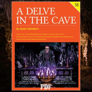 Può includere: Una copertina del libro intitolata "A Delve in the Cave" di Jamie Chambers. La copertina presenta un'illustrazione scura di una scena di grotta con una figura e un oggetto viola brillante. Il testo "5E" si trova nell'angolo in alto a destra.