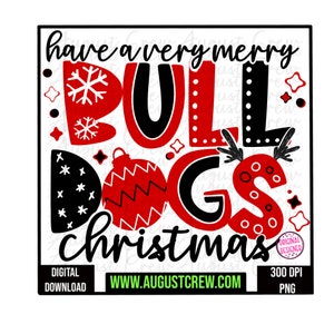Have a Very Merry | Bulldogs| Mascot | Christmas | School Spirit