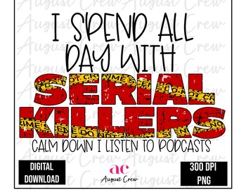 True Crime |  Serial Killers| All Day Podcasts| Digital Download