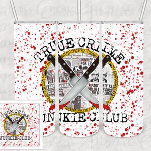 True Crime Junkie Club | 30z & 20oz Straight| Digital Download