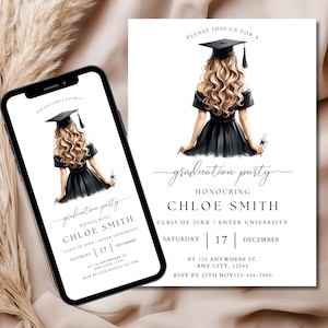 May include: A graduation party invitation with a black and white design. The invitation features a woman in a black graduation gown and cap, with blonde hair. The text on the invitation reads "Please join us for a graduation party honouring Chloe Smith, Class of 20XX/Enter University, Saturday | 17 | December, at 123 Anywhere St., Any City, 12345, RSVP by 20th Nov 123-456-7890."