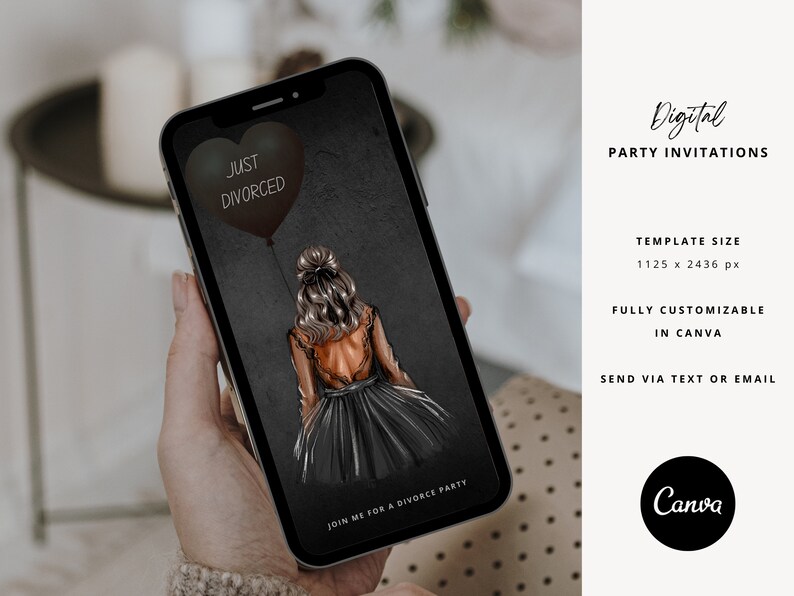 May include: A smartphone screen shows a digital party invitation. The design features a woman with a black heart-shaped balloon that says "JUST DIVORCED." The invitation is fully customisable in Canva and can be sent via text or email.
