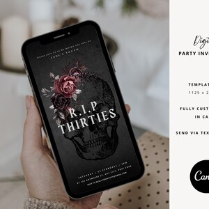 May include: A digital party invitation with a black background and a skull graphic. The skull is adorned with red and black flowers. The text "R.I.P. THIRTIES" is written in white on the skull. The invitation is for a party celebrating a 30th birthday.