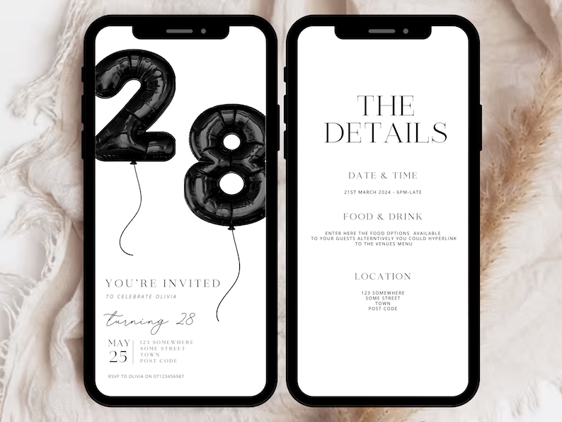 May include: A black and white digital invitation for a 28th birthday party. The invitation features black balloon numbers 28 and the text "You're invited to celebrate Olivia turning 28". The details of the party are listed on the right side of the invitation, including the date, time, food and drink options, and location.