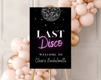 Last Disco Bachelorette Welcome Sign, Printable Template (Digital Download)