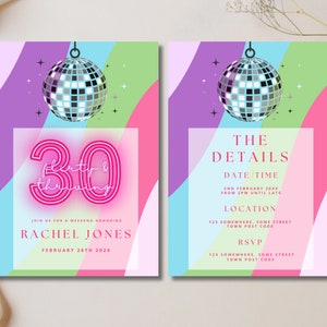Peut inclure: Une invitation color&eacute;e avec une boule &agrave; facettes suspendue en haut. L'invitation est pour une f&ecirc;te d'anniversaire de 30 ans. Le texte sur l'invitation indique "30 flirty & thriving" et "Rachel Jones, 28 f&eacute;vrier 2024". Les d&eacute;tails de la f&ecirc;te sont list&eacute;s sur le c&ocirc;t&eacute; droit de l'invitation, y compris la date, l'heure, le lieu et les informations RSVP.
