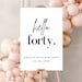 Hello Forty Welcome Sign Template, 40th Birthday Party Welcome Sign ...