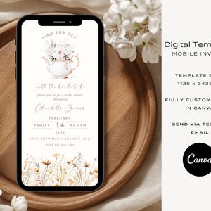 May include: A digital mobile invitation template for a bridal shower. The template features a watercolour illustration of a teapot with flowers and the text "Time for Tea with the bride-to-be". The template is customisable in Canva and can be sent via text or email. The template size is 1125 x 2436 pixels.