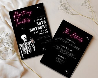 May include: Black and white invitation with pink neon text. The text reads "Rip to my Twenties" and "Olivia's 30th Birthday". The invitation includes a skeleton holding a drink. The second card reads "The Details" and includes information about the dress code, food and drink, and location.