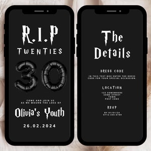 May include: Black and white digital invitation for a 30th birthday party. The invitation features a graphic of a black balloon number 30 and the text "R.I.P. Twenties" and "Come and join us as we mourn the loss of Olivia's Youth". The invitation also includes the date "26.02.2024". The right side of the invitation has the text "The Details" and includes information about the dress code, location, and RSVP details.