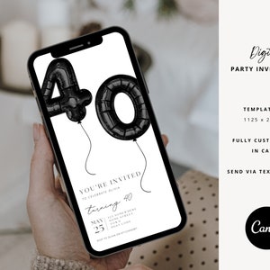 May include: A digital party invitation template featuring black balloon numbers "40" on a white background. The text "You're Invited to celebrate Olivia turning 40" is written in a script font. The invitation includes the date, time, and location of the event. The template is fully customizable in Canva and can be sent via text or email.