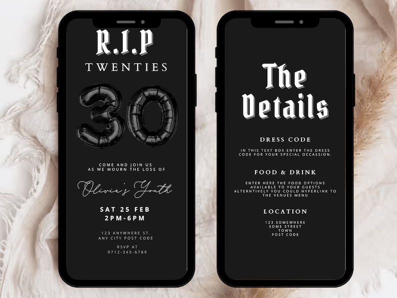 May include: Black and white digital invitation for a 30th birthday party. The invitation features a black balloon number 30 and the text "R.I.P. Twenties" and "Olivia's Youth". The invitation also includes the date, time, and location of the party.