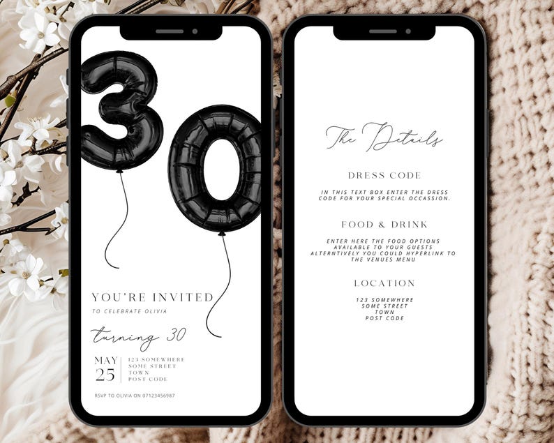 K&ouml;nnte beinhalten: Eine digitale Einladung in Schwarzwei&szlig; f&uuml;r eine 30. Geburtstagsfeier. Die Einladung zeigt schwarze Ballonzahlen 30 und den Text "You're invited to celebrate Olivia turning 30". Die Einladung enth&auml;lt auch das Datum, den 25. Mai, und den Ort, 423 Somewhere, Some Street, Town, Post Code. Die Einladung enth&auml;lt auch den Text "The Details" und Abschnitte f&uuml;r Kleiderordnung, Essen und Getr&auml;nke sowie den Ort.